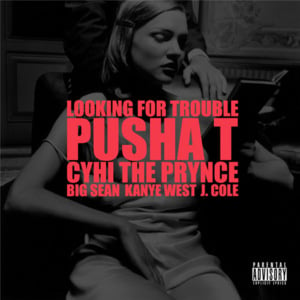 Looking for Trouble - Kanye West (Ft. Big Sean, CyHi, J. Cole & Pusha T)