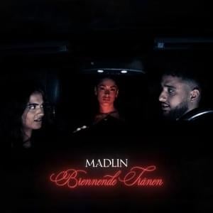 Brennende Tränen - Madlin