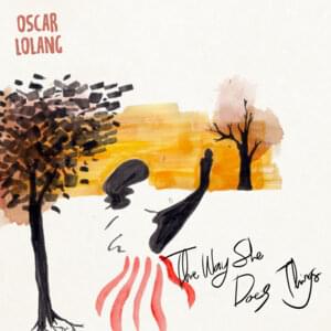 The Way She Does Things - Oscar Lolang (Ft. Dimas Randhan & Oscar Lolang)