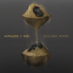 Golden Years - M-Phazes x Ruel