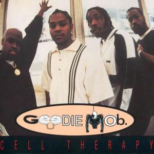 Cell Therapy - Goodie Mob