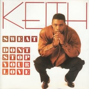 Don’t Stop Your Love - Keith Sweat