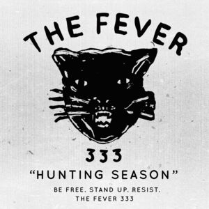 Hunting Season - FEVER 333