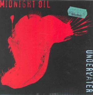 Underwater - Midnight Oil