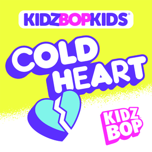 Cold Heart - KIDZ BOP Kids