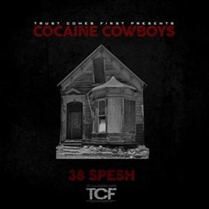 Freestyle (Cocaine Cowboys) - Benny The Butcher & 38 Spesh