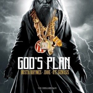 God’s Plan - Busta Rhymes (Ft. J-Doe & O.T. Genasis)