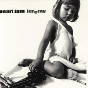 Jeremy - Pearl Jam