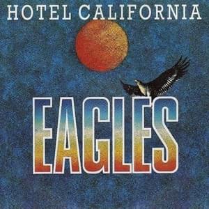 Hotel California - Eagles