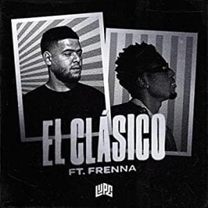 El Clásico - Lijpe (Ft. Frenna)