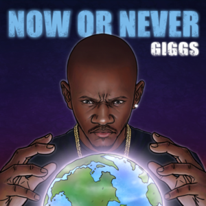 Now or Never - Giggs