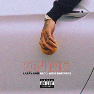 On Me - Larry June