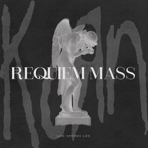 Hopeless and Beaten (Requiem Mass) - Korn