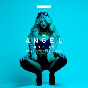 Hop On - Angel (Ft. Stefflon Don)