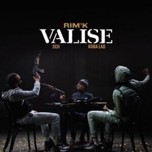 Valise - Rim'K (Ft. Koba LaD & SCH)