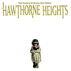 Silver Bullet (demo) - Hawthorne Heights