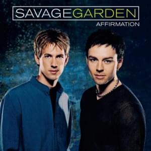 I Don’t Know You Anymore - SAVAGE GARDEN