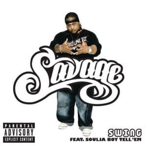 Swing - Savage (NZ) (Ft. Soulja Boy)