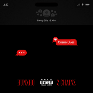 Come Over - Hunxho (Ft. 2 Chainz & Mike WiLL Made-It)