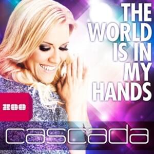 The World Is In My Hands (Steve Modana Radio Edit) - Cascada