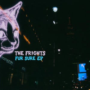 Wow, Ok, Cool - The Frights