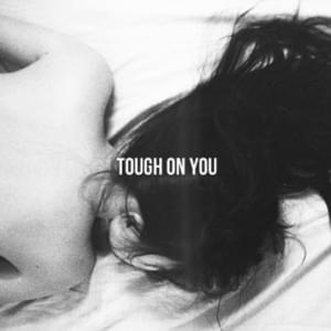 Tough On You - ​Mura Masa