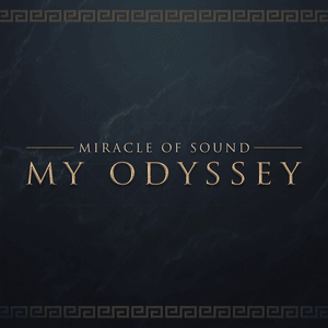 My Odyssey - Miracle of Sound