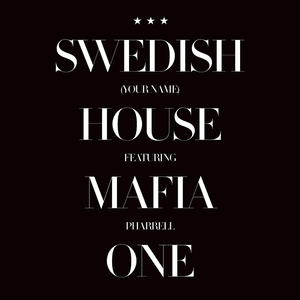 One (Your Name) - Swedish House Mafia (Ft. Pharrell Williams)