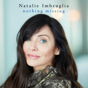 Nothing Missing - Natalie Imbruglia