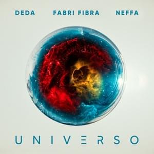 Universo - Deda (Ft. Fabri Fibra & Neffa)