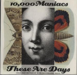 These Are Days - 10,000 Maniacs