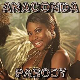 Anaconda Parody - Bart Baker (Ft. Tiffany Tynes)