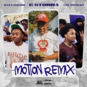 Motion (Remix) - C Stunna, LOE Shimmy & Wizz Havinn