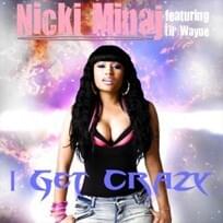 I Get Crazy (Demo) - Nicki Minaj (Ft. Lil Wayne)