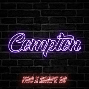 Compton - Ronpe 99 (Ft. NGO (ARG))