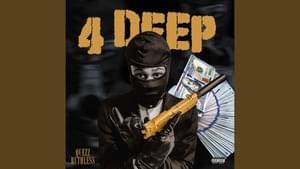 4 deep - Quezz Ruthless