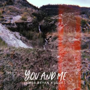 You And Me - James Bryan Asgurt