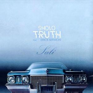 Salí - Sholo Truth (Ft. Erick Sermon)