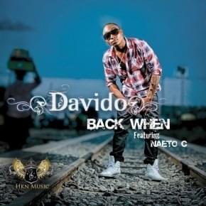 Back When - Davido (Ft. Naeto C)