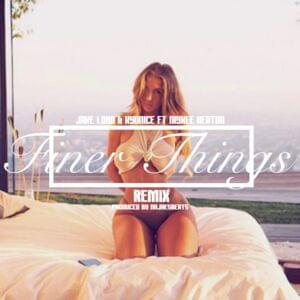 Finer Things (Remix) - Kydnice (Ft. Jake Lord & Niykee Heaton)