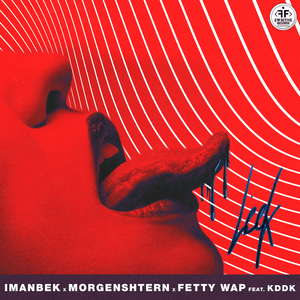 Leck - MORGENSHTERN, Imanbek & Fetty Wap (Ft. KDDK)