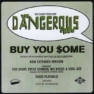 Buy You Some - Too $hort (Ft. Erick Sermon, Kool Ace & MC Breed)