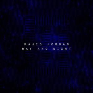 Day And Night - Majid Jordan