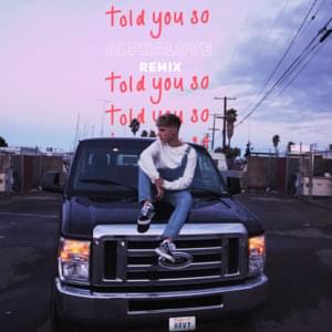 Told You So (Alphalove Remix) - HRVY