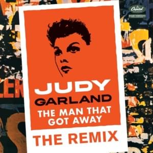 The Man That Got Away: The Remix - Judy Garland