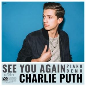 See You Again (Original Version) - Charlie Puth