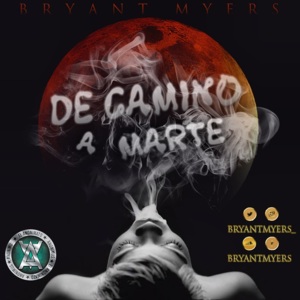 De Camino A Marte - Bryant Myers