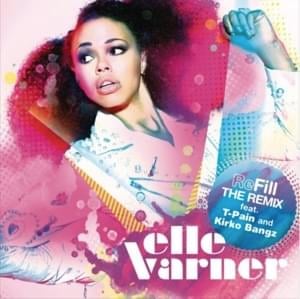 Refill (Remix) - Elle Varner (Ft. Kirko Bangz, T-Pain & Wale)