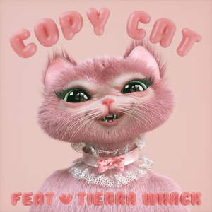 Copy Cat - Melanie Martinez (Ft. Tierra Whack)