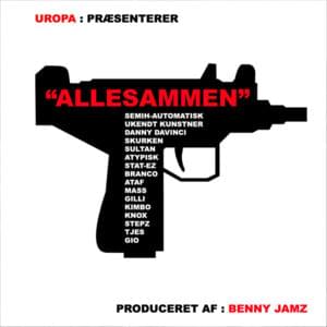 Allesammen - Uropa (Ft. Ataf Khawaja, ATYPISK, Branco, Danny Davinci, Gilli, Gio (DNK), Kimbo, K.N.O.X. (DNK), Mass Ebdrup, Semphiz, Skurken, Stat-Ez, Stepz (DNK), Sultan, Tjes & Ukendt Kunstner)